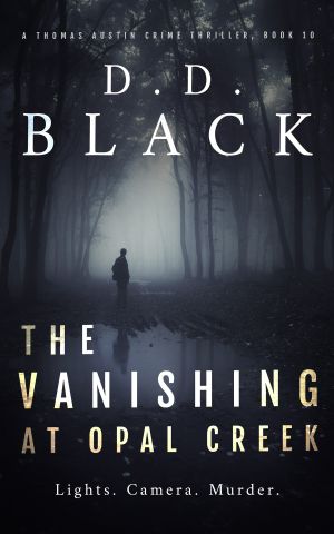 [Thomas Austin Crime Thriller 10] • The Vanishing at Opal Creek